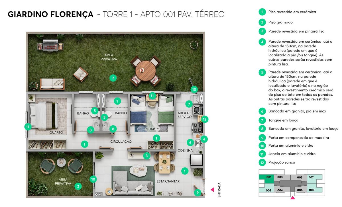 Planta ilustrativa do apartamento 001 (térreo) do Giardino Florença: dois quartos, dois banheiros, cozinha, sala e áreas privativas gramadas