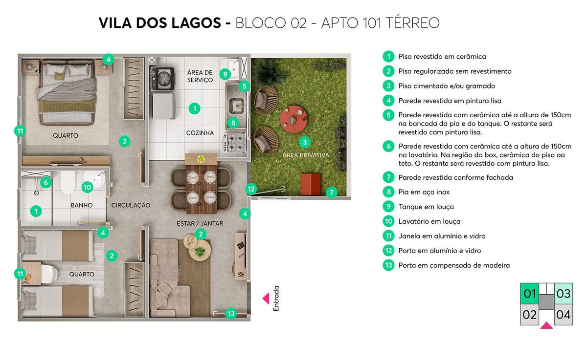 Planta ilustrativa do apartamento 101 (térreo) do Vila dos Lagos: dois quartos, banheiro, cozinha, área de serviço, sala e área privativa gramada