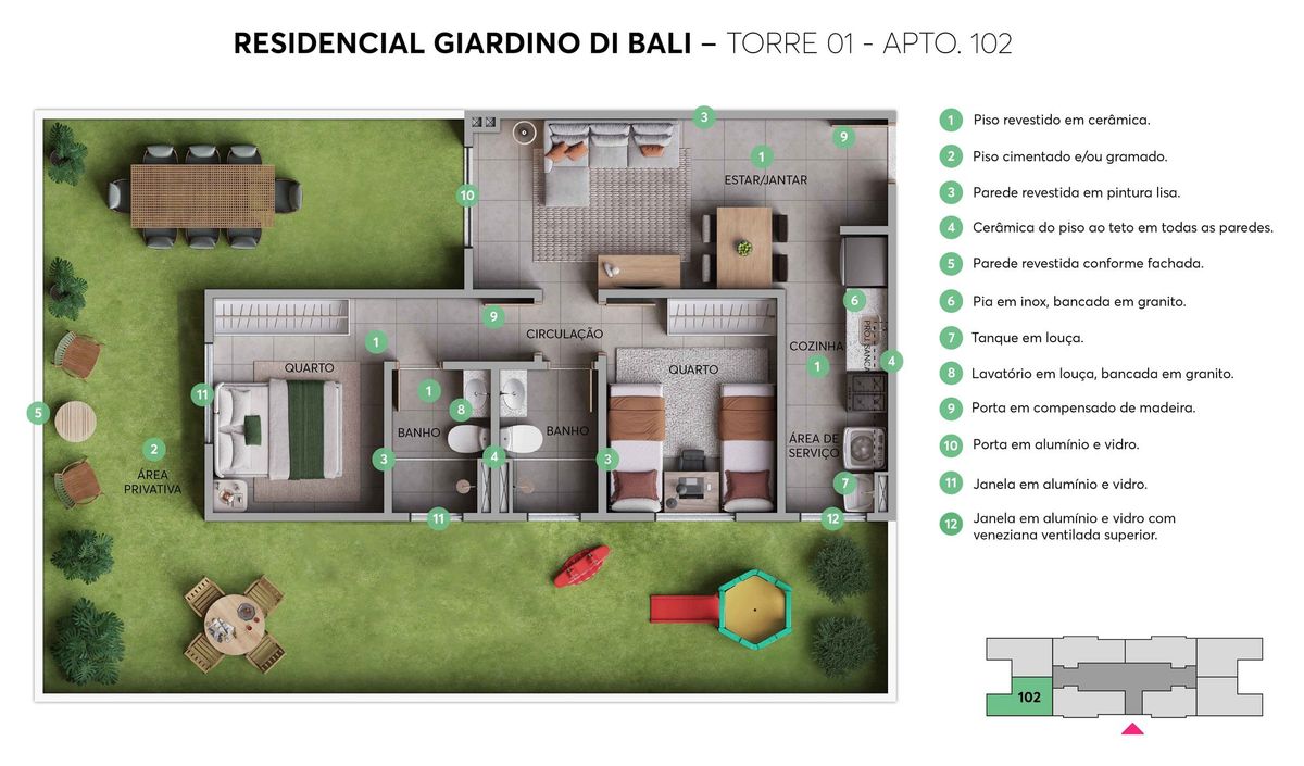 Planta ilustrativa do apartamento 102 (térreo) do Giardino Di Bali: dois quartos, dois banheiros, cozinha, sala e área privativa gramada