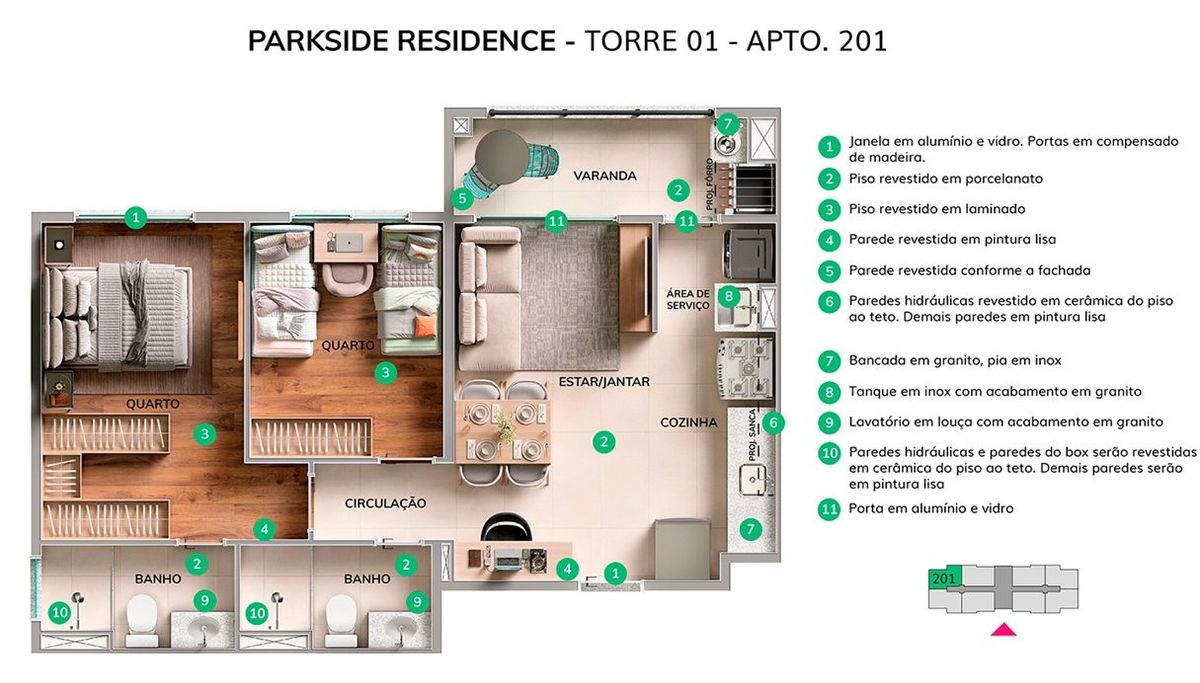 Planta ilustrativa do apartamento 201 do Parkside: dois quartos, dois banheiros, cozinha, sala de estar e jantar e varanda